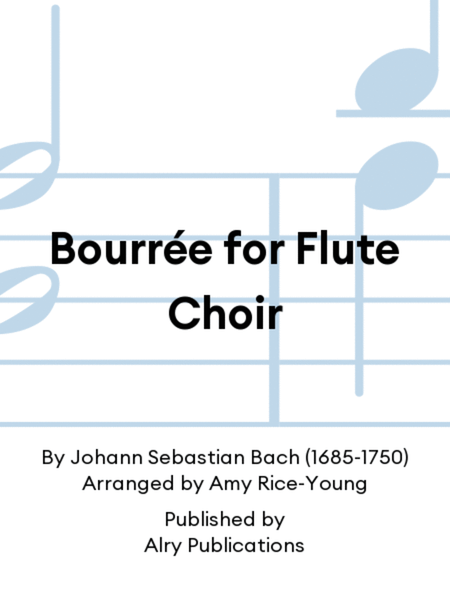 Bourrée for Flute Choir