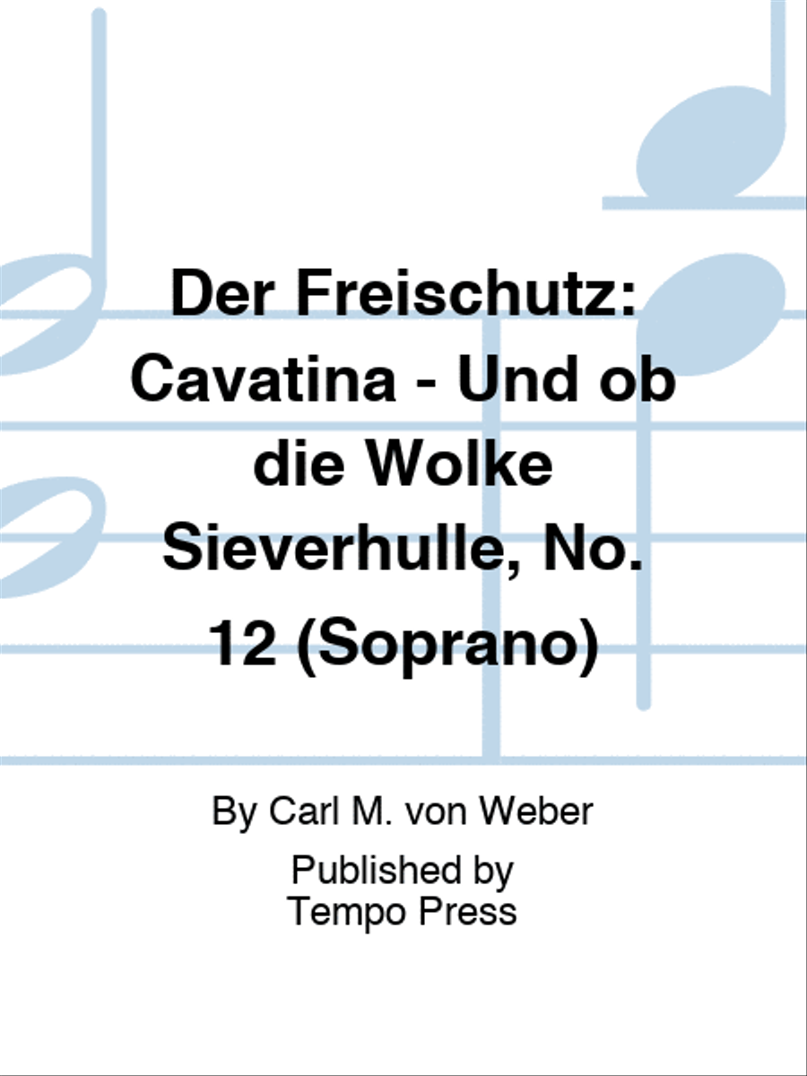 FREISCHUTZ, DER: Cavatina - Und ob die Wolke Sieverhulle, No. 12 (Soprano) Oboe scores gallery preview page 1