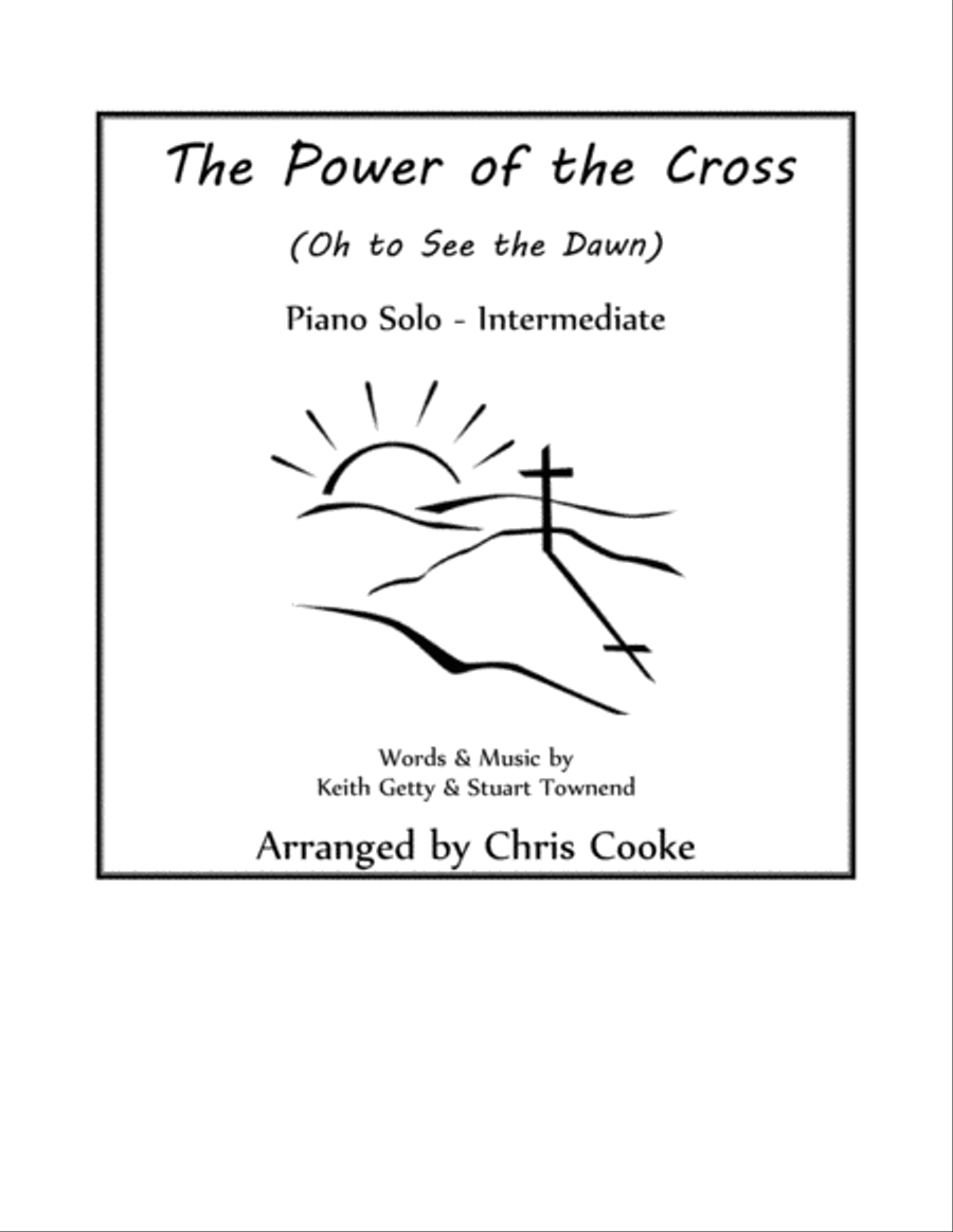The Power Of The Cross (Oh To See The Dawn) Piano Solo scores gallery preview page 1