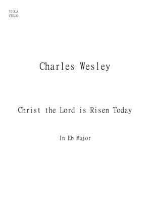 Christ the Lord is Risen Today; Jesus Christ is Risen Today for Viola and Cello in Eb major. Interme