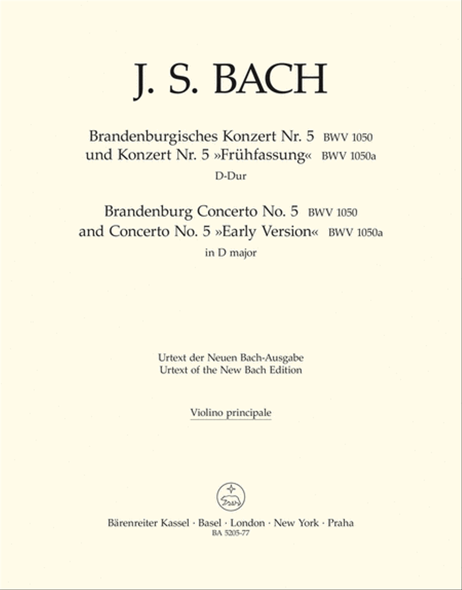 Brandenburgisches Konzert Nr. 5 und Konzert Nr. 5 "Fruhfassung" D major BWV 1050, BWV 1050a