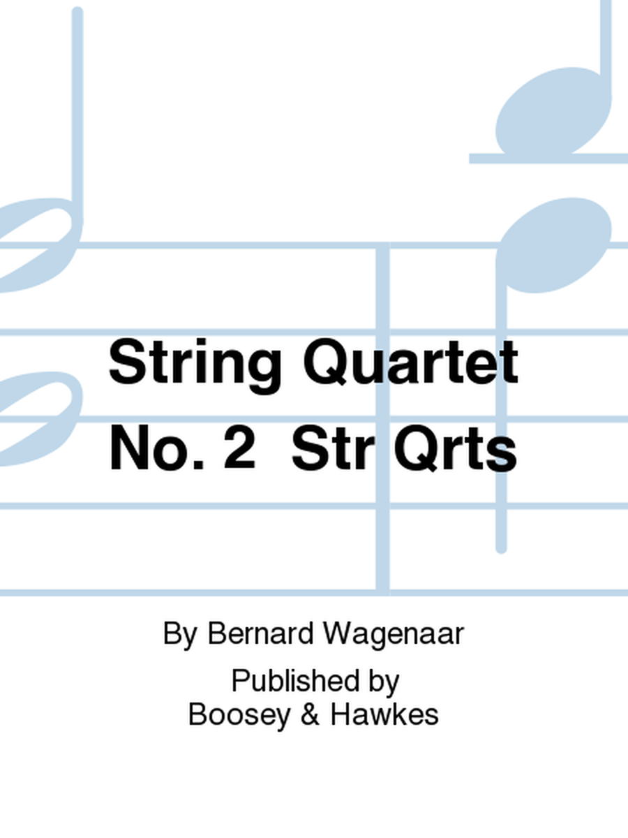 String Quartet No. 2 Str Qrts