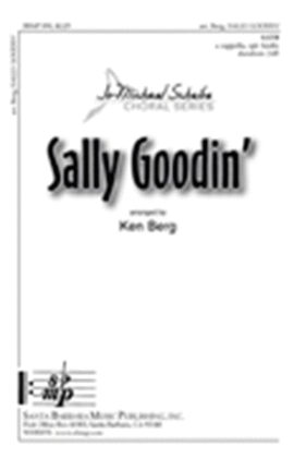 Sally Goodin' - SATB Octavo
