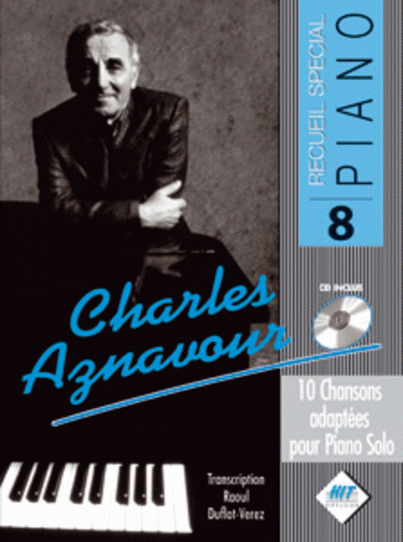 Spécial Piano N°8, Charles AZNAVOUR