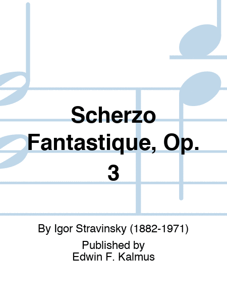Scherzo Fantastique, Op. 3