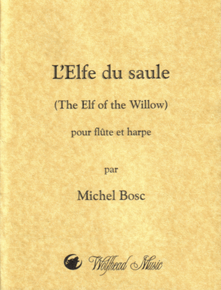 L'Elfe du saule (The Elf of the Willow)