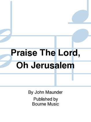 Praise The Lord, Oh Jerusalem