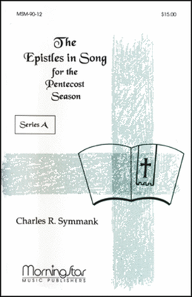 The Epistles in Song for the Pentecost Season Series A