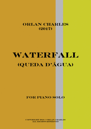 Orlan Charles - Waterfall (Queda D'água) - for piano solo