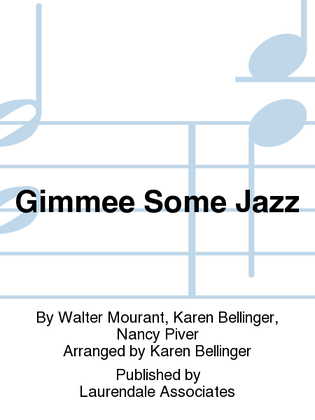 Gimmee Some Jazz