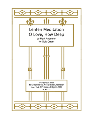 Lenten Meditation O Love, How Deep, How Broad, How High by Mark Andersen