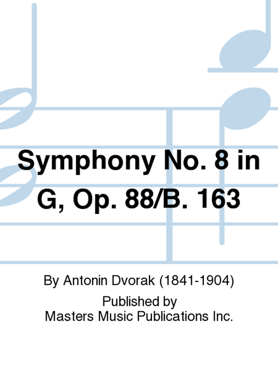 Symphony No. 8 in G, Op. 88/B. 163