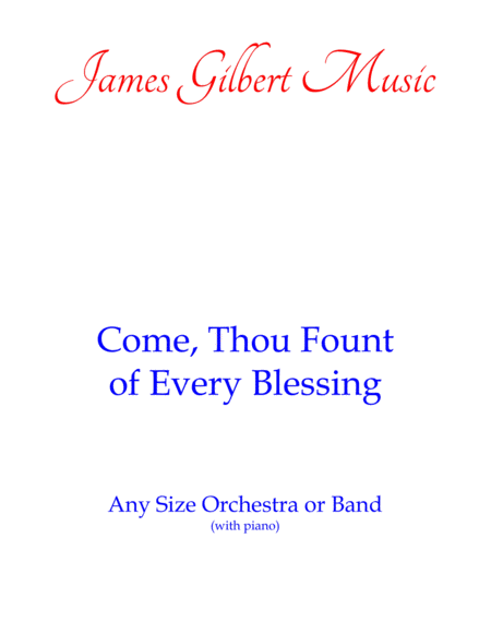 Come, Thou Fount of Every Blessing (Any Size Church Orchestra Series) image number null