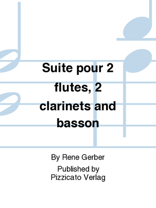Suite pour 2 flutes, 2 clarinets and basson