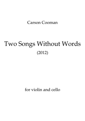 Carson Cooman - Two Songs without Words (2012) for violin and violoncello
