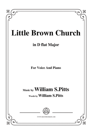 William S. Pitts-Little Brown Church,in D flat Major,for Voice and Piano