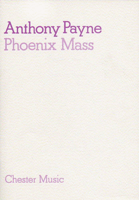 Anthony Payne: Phoenix Mass (Study Score)