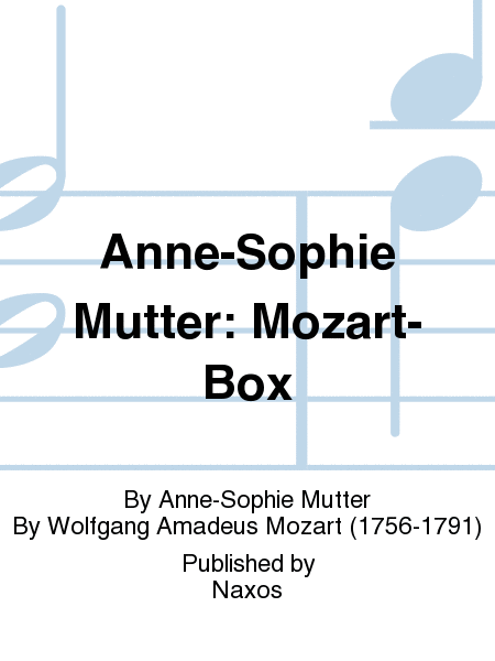 Anne-Sophie Mutter: Mozart-Box
