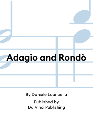 Adagio and Rondò