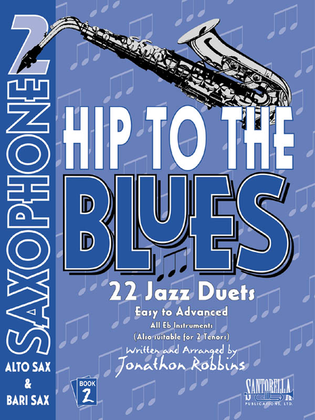 Book cover for Hip To The Blues * Book 2 with CD * Jazz Duets for Alto Sax