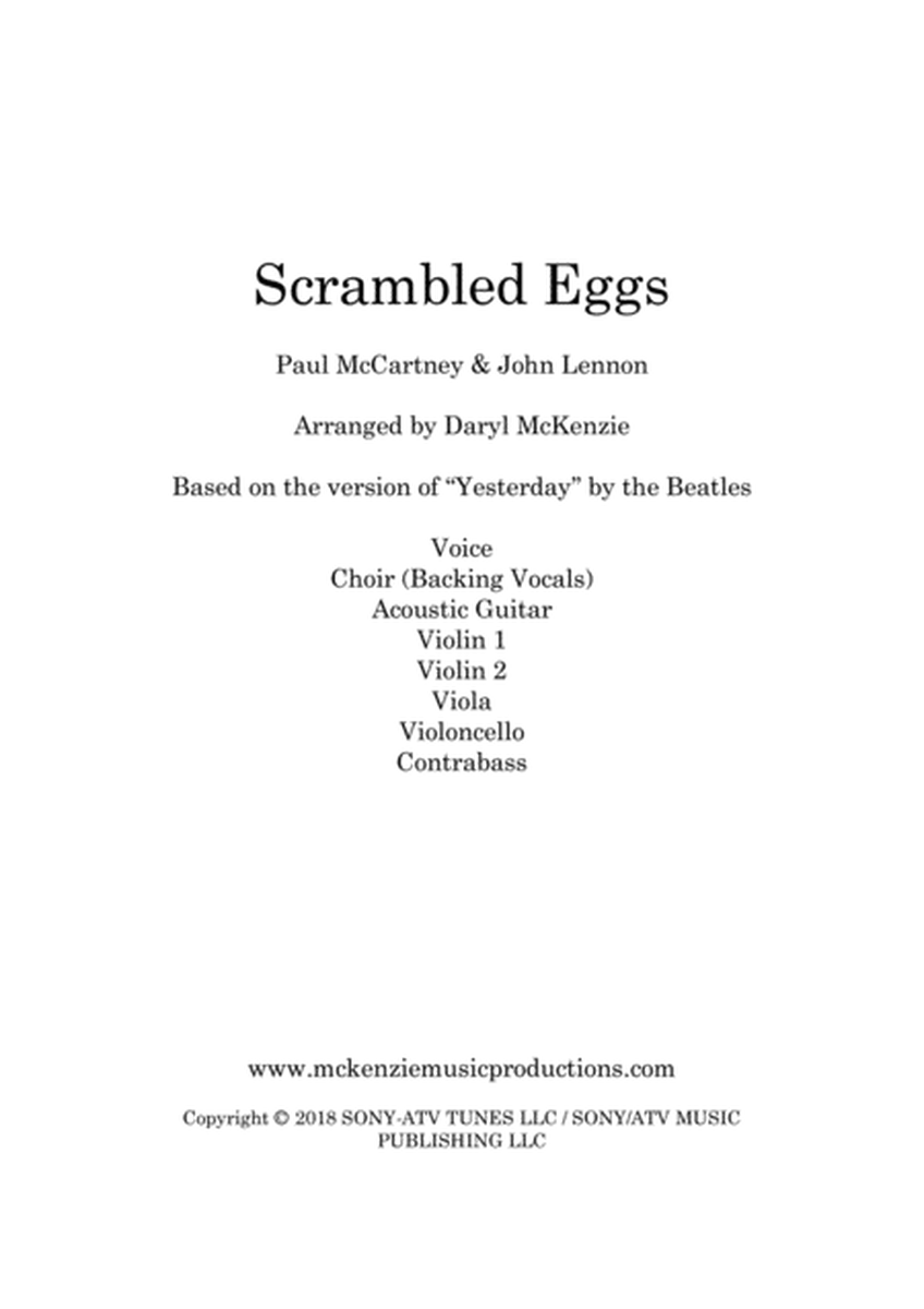 Scrambled Eggs (Yesterday) - Voice, Choir, Acoustic Guitar, String Quintet or String Orchestra. Key of F