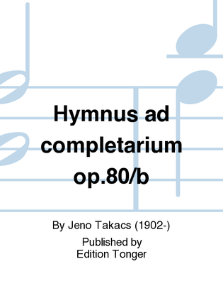 Hymnus ad completarium op.80/b
