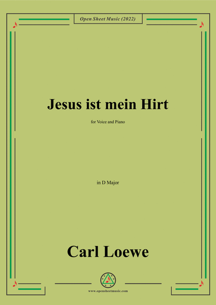 Loewe-Jesus ist mein Hirt,in D Major,for Voice and Piano