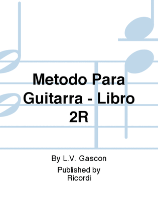 Metodo Para Guitarra - Libro 2R