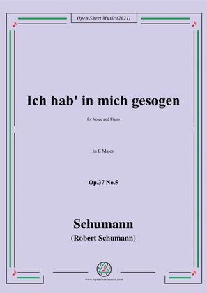 Book cover for Schumann-Ich hab in mich gesogen,Op.37 No.5,in E Major,for Voice and Piano