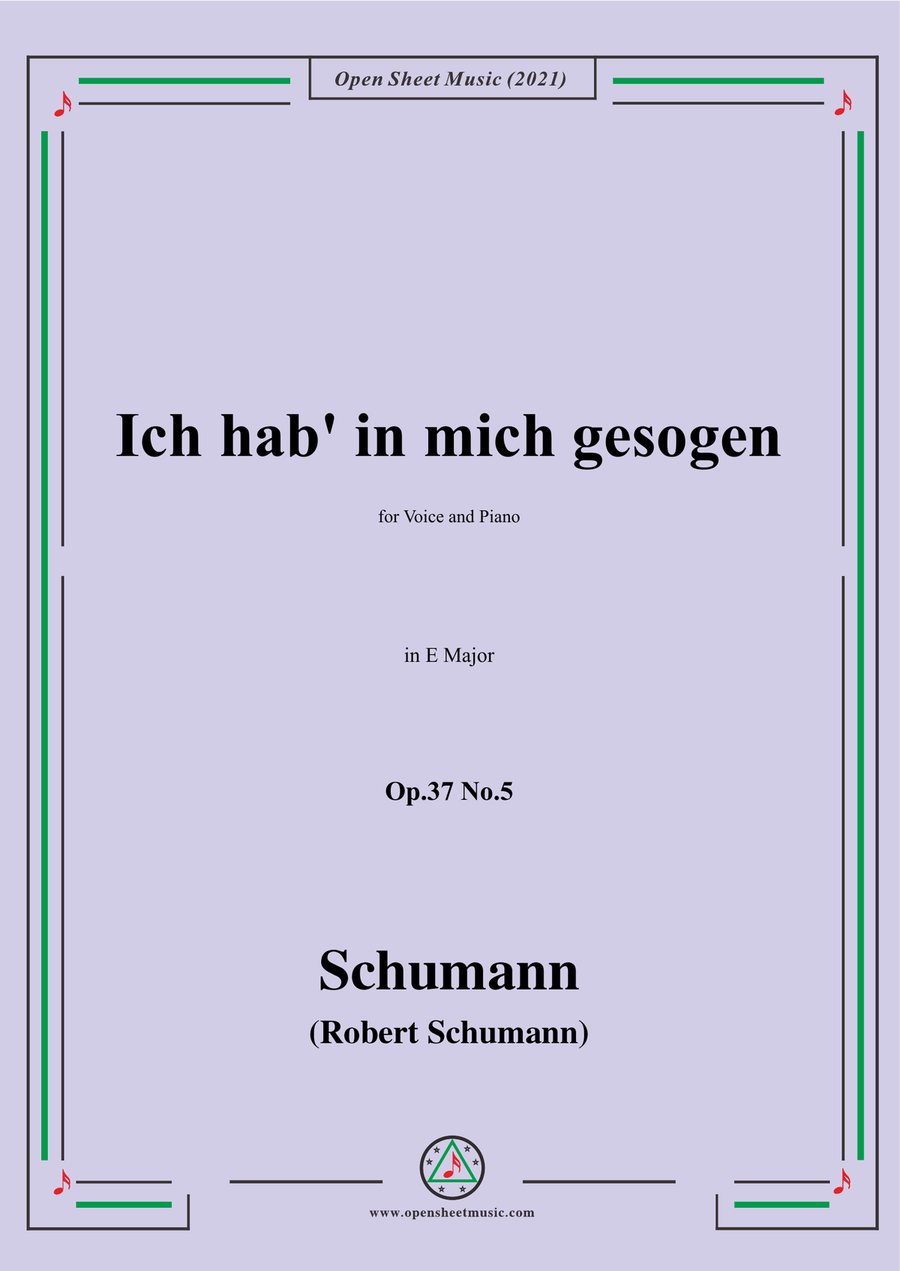 Schumann-Ich hab in mich gesogen,Op.37 No.5,in E Major,for Voice and Piano