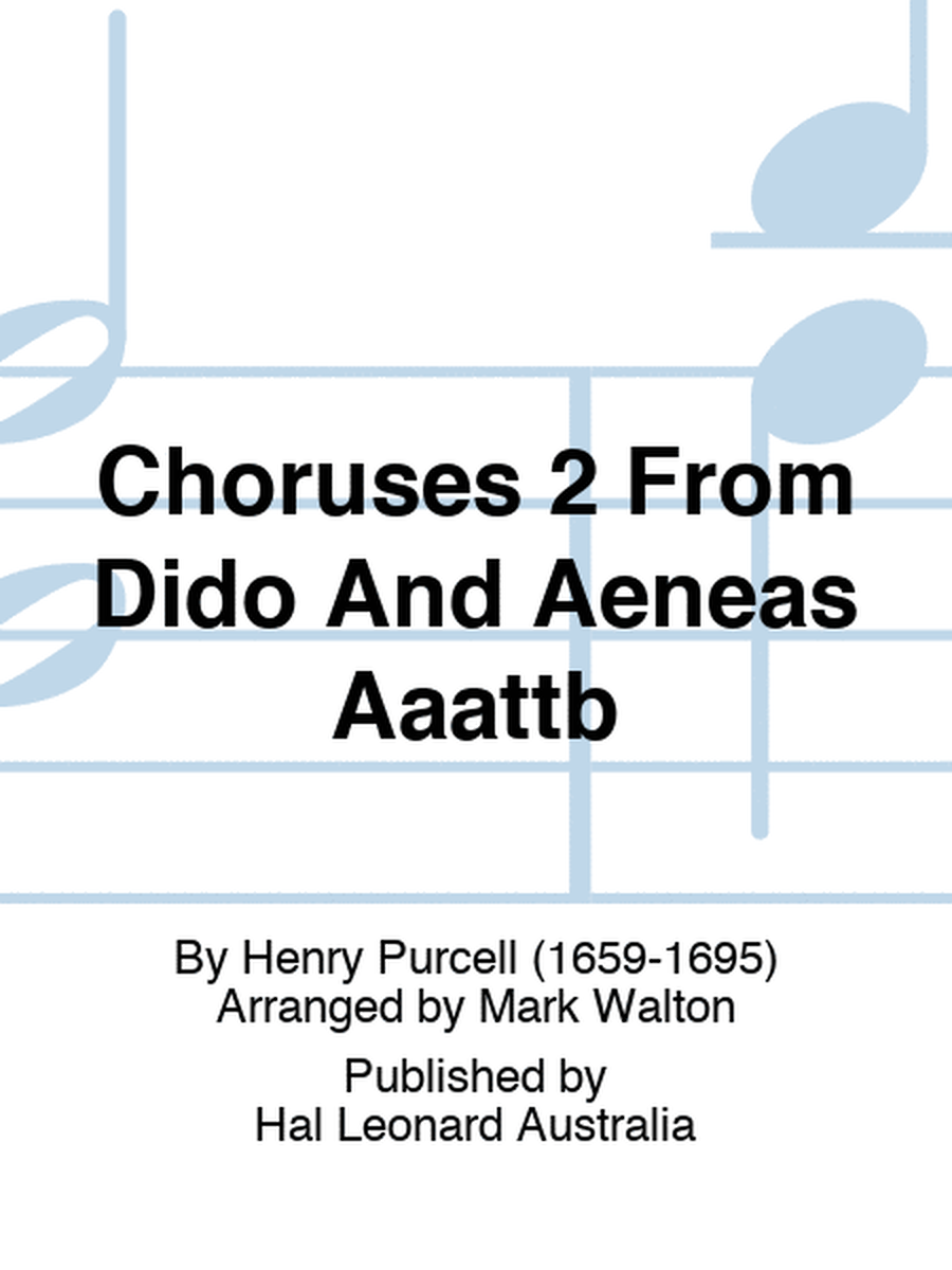 Choruses 2 From Dido And Aeneas Aaattb