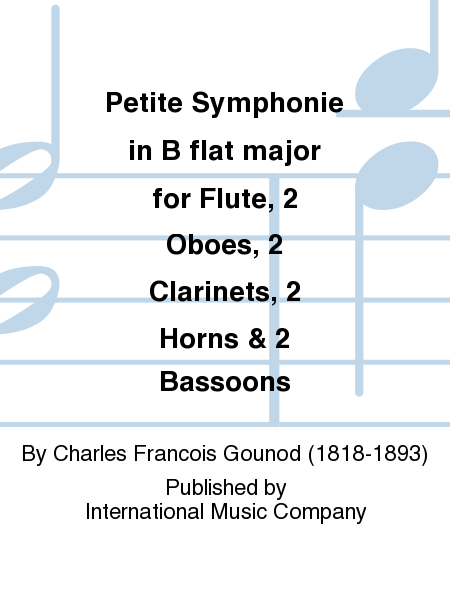 Petite Symphonie in B flat major for Flute, 2 Oboes, 2 Clarinets, 2 Horns & 2 Bassoons (parts)