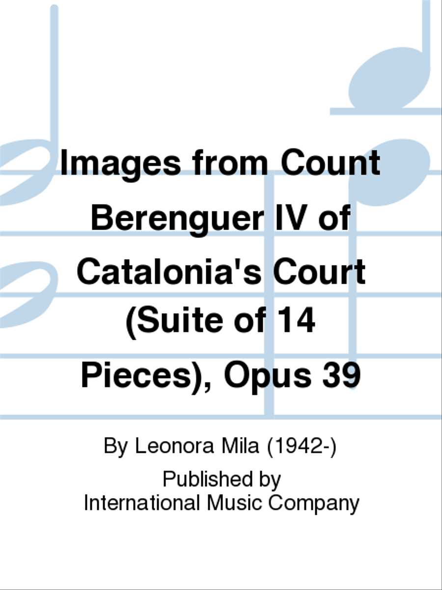 Images From Count Berenguer Iv Of Catalonia'S Court (Suite Of 14 Pieces), Opus 39 Piano Solo scores gallery preview page 1