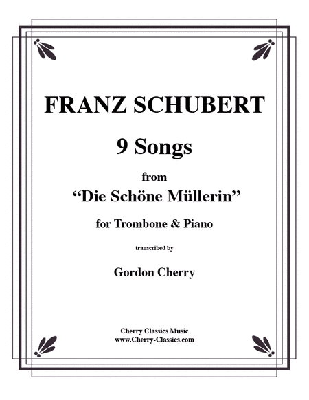 Franz Schubert: 9 Songs from Die Schoene Mullerin
