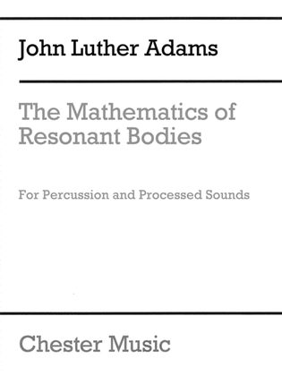 The Mathematics of Resonant Bodies