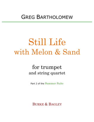 Still Life with Melon & Sand (trumpet & string quartet)