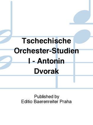 Book cover for Tschechische Orchester-Studien I - Antonín Dvorák