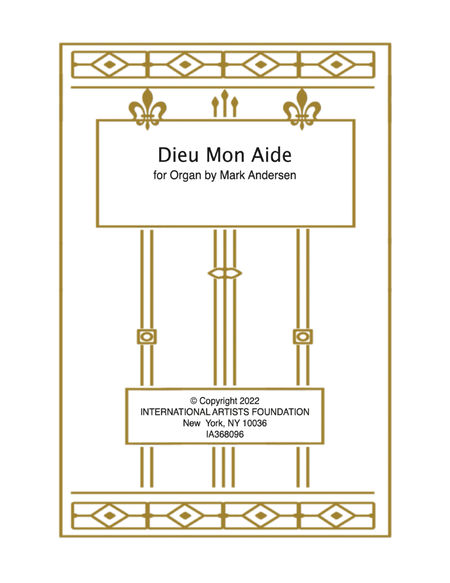 Dieu Mon Aide for solo organ by Mark Andersen