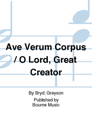 Book cover for Ave Verum Corpus / O Lord, Great Creator