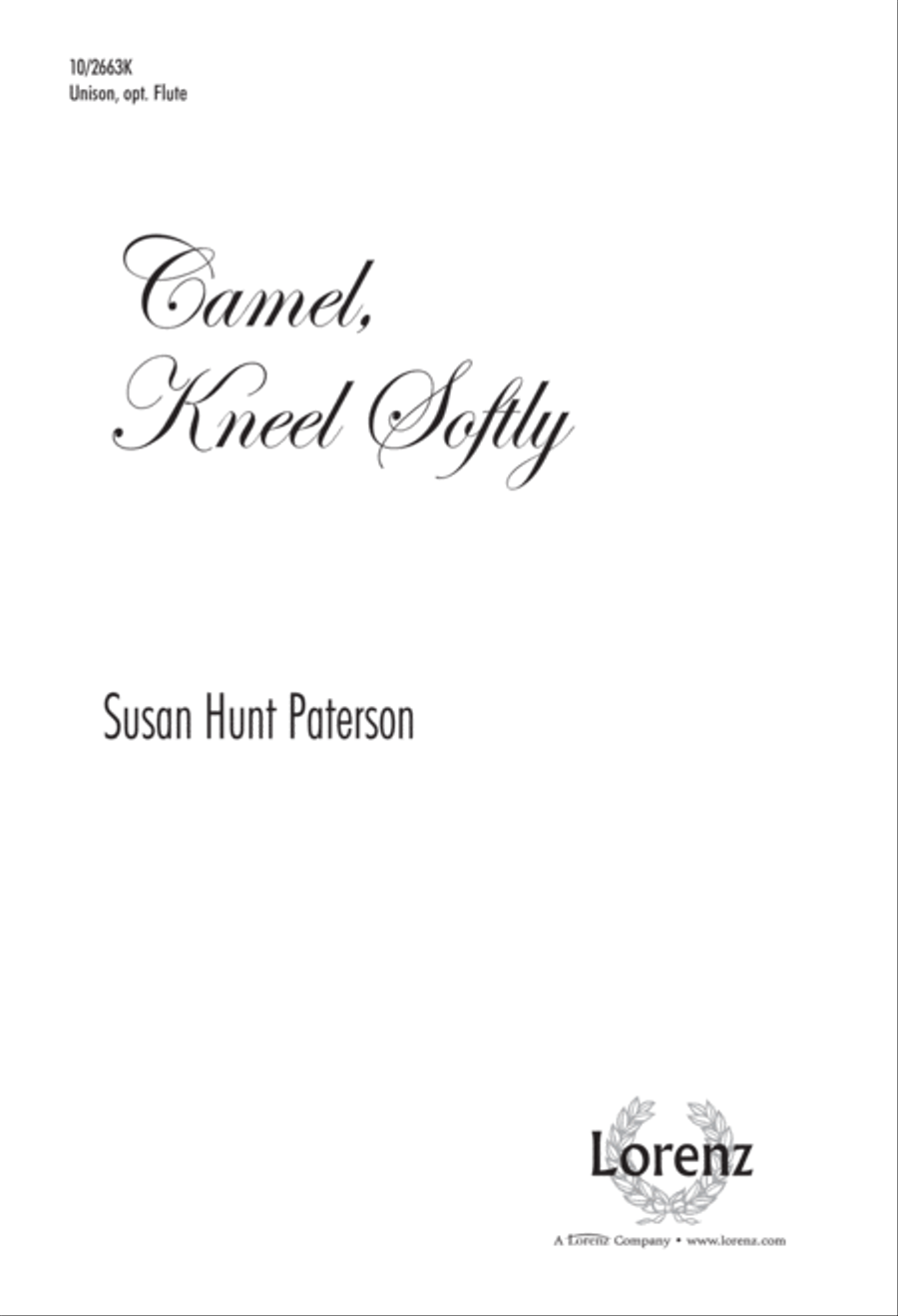 Camel, Kneel Softly Camel, Kneel Softly Unison Choir scores gallery preview page 1