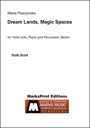 Dream Lands, Magic Spaces (score)