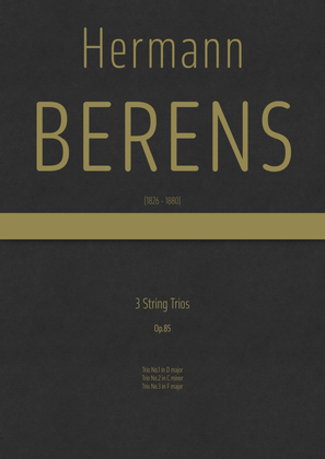 Berens - 3 String Trios, Op.85