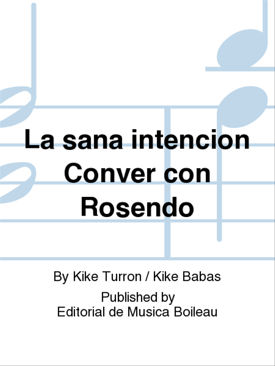 La sana intencion Conver con Rosendo