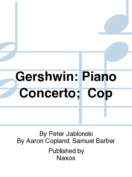Gershwin: Piano Concerto;  Cop
