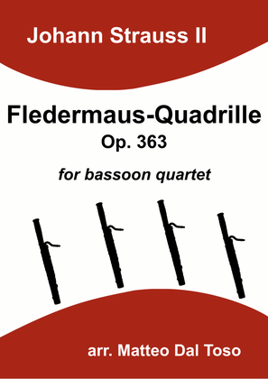 Fledermaus-Quadrille Op. 363 for bassoon quartet