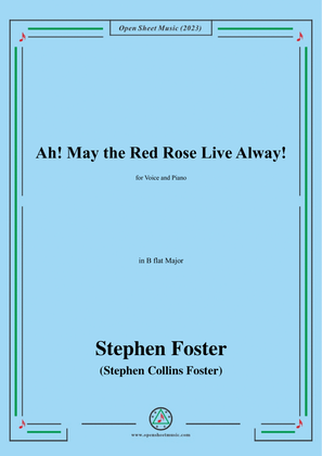 Book cover for S. Foster-Ah!May the Red Rose Live Alway!,in B flat Major