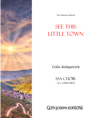 Book cover for See This Little Town (SSA Choir and piano)