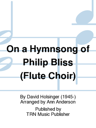 On a Hymnsong of Philip Bliss (Flute Choir)