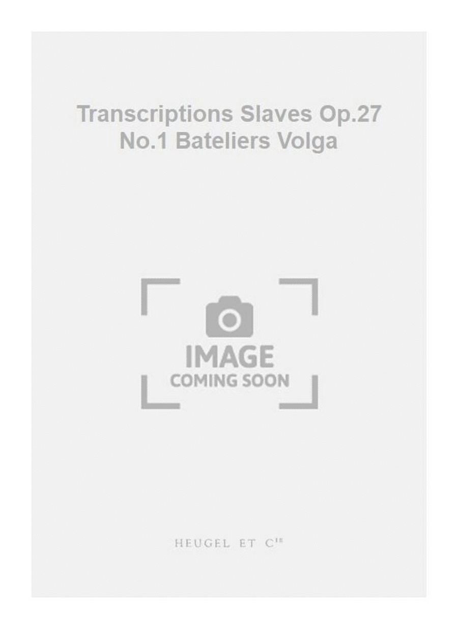 Transcriptions Slaves Op.27 No.1 Bateliers Volga Piano Solo scores gallery preview page 1