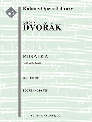 Book cover for Rusalka, Op. 114/B. 203: Song to the Moon